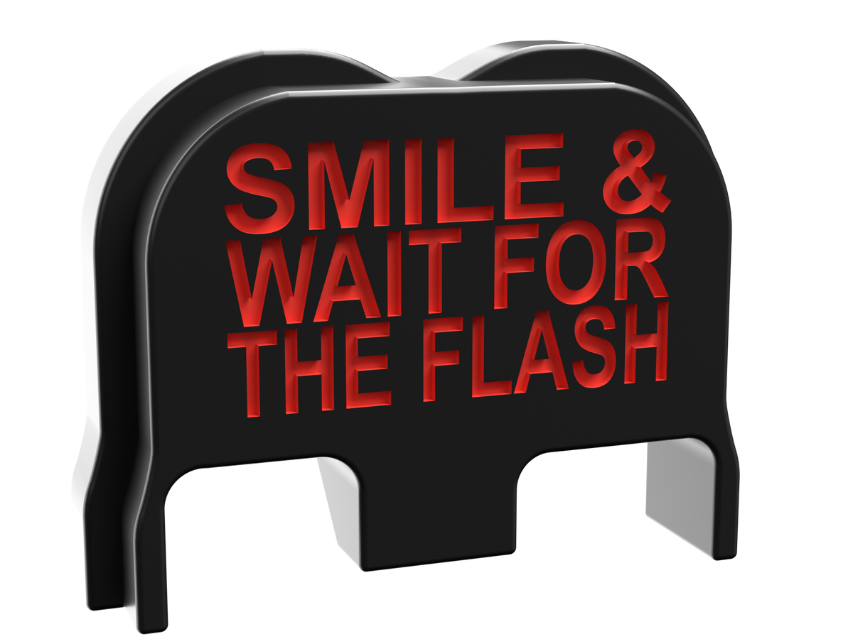 Smile & Wait For The Flash backplate, Gen 6 and V size, deep engraving with red infill