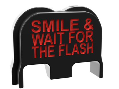 Smile & Wait For The Flash backplate, Gen 6 and V size, deep engraving with red infill