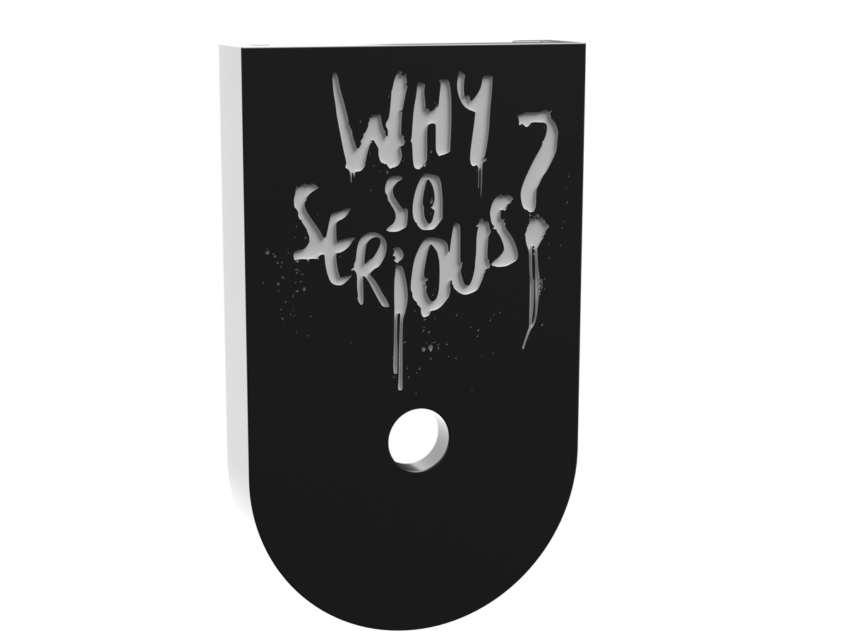 Why So Serious compact magazine base plate, deep engraving through black Cerakote to aluminum