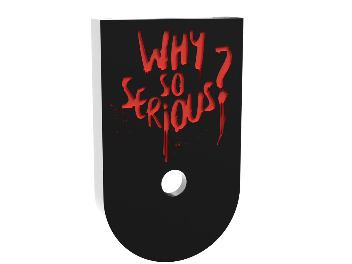 Why So Serious compact magazine base plate, deep engraving with red infill on black Cerakote